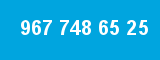 967 748 65 25